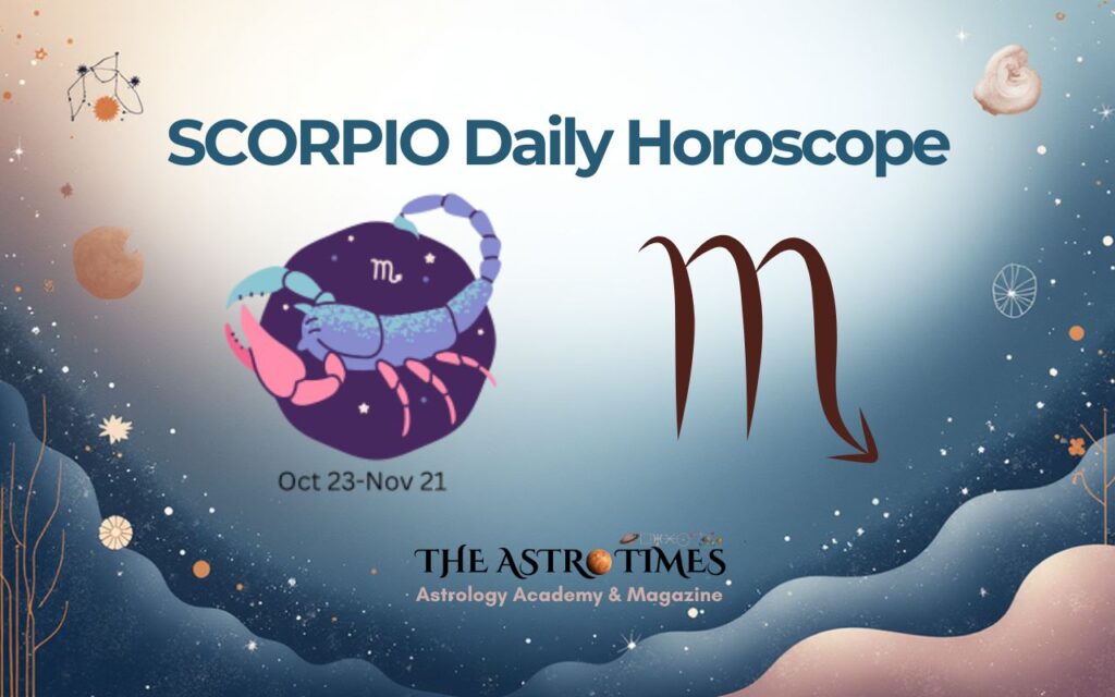 Scorpio Daily Horoscope