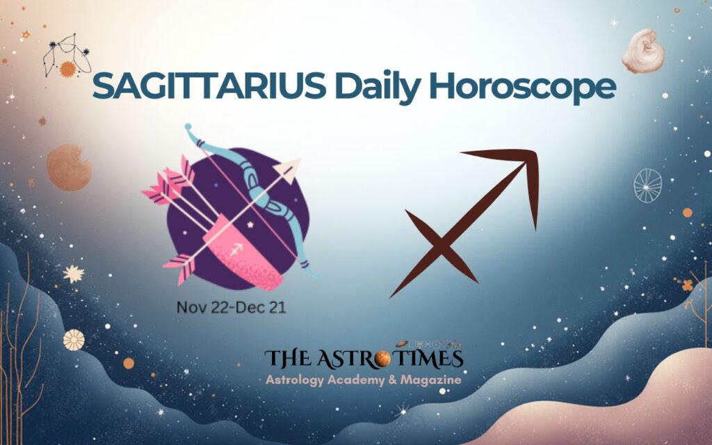 Sagittarius Daily Horoscope