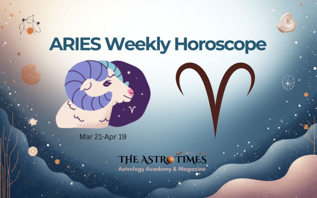 Aries Weekly Horoscope