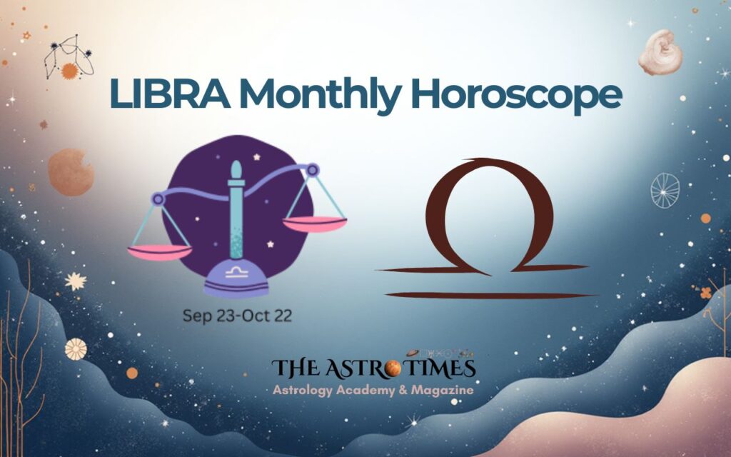 Libra Monthly Horoscope