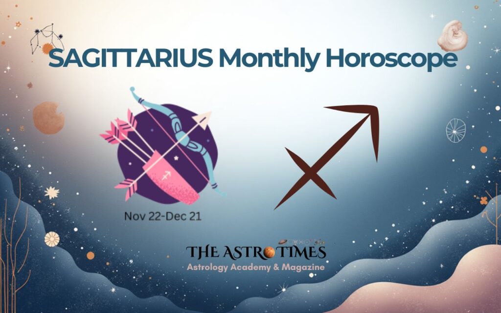 Sagittarius Monthly Horoscope
