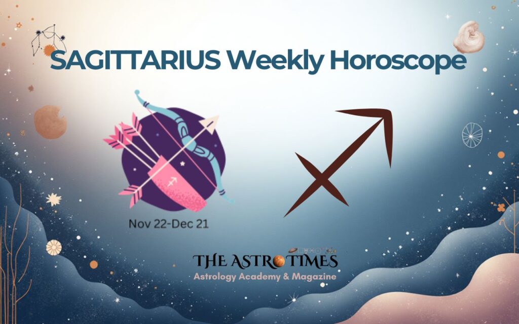 Sagittarius Weekly Horoscope