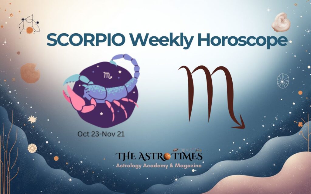 Scorpio Weekly Horoscope